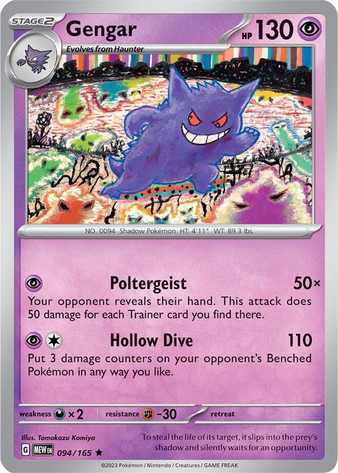 Gengar - SV: Scarlet & Violet 151 (MEW) SV: Scarlet & Violet 151 All versions Holo