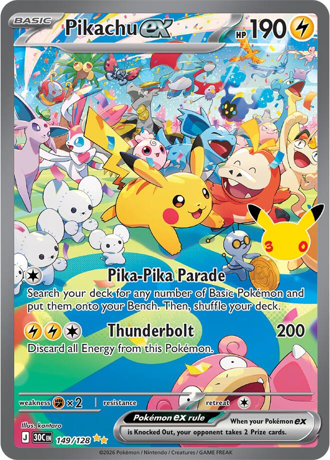 Pikachu ex - 149/128 - ME: 30th Celebration (30C)
ME: 30th Celebration